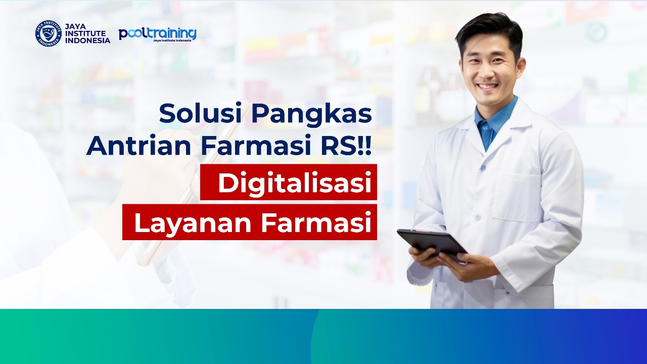 Digitalisasi Layanan Farmasi di Rumah Sakit